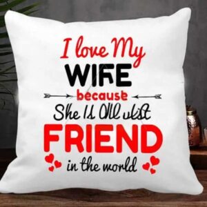 I Love My Wife Cushion